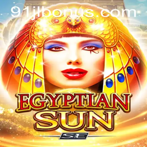 Exploring EgyptianSunSE: A Comprehensive Guide to the Game and 91JL Bonus