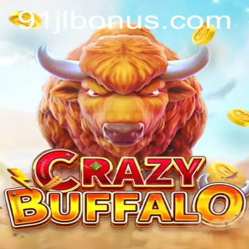 Exploring the Thrills of CRAZYBUFFALO: A Game with a 91JL Bonus