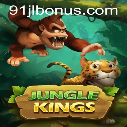 Discover the Thrilling World of JungleKings and Unlock the 91JL Bonus