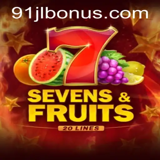 Exploring the World of SevensFruits20 and the Exciting 91JL Bonus