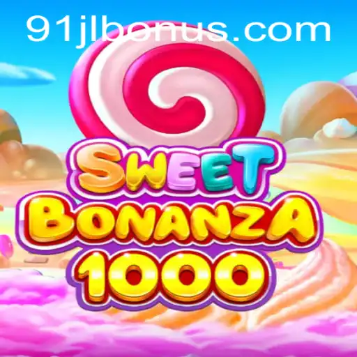 SweetBonanza1000: A Candy-Themed Adventure and the 91JL Bonus
